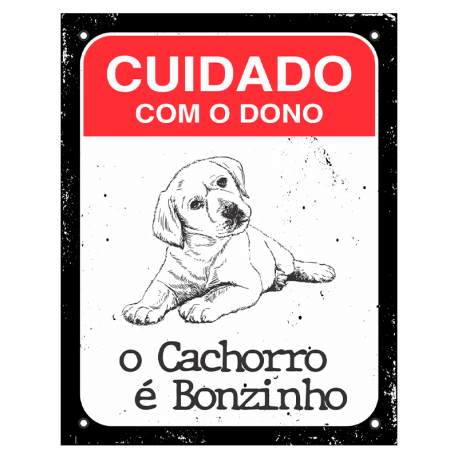 Placa em Poliestireno Cuidado com o Dono o Cachorro é Bonzinho 18x23cm DEC45 SINALIZE