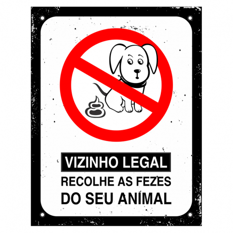 Placa em Poliestireno Vizinho Legal Recolhe as Fezes do Seu Animal 18x23cm DEC48 SINALIZE