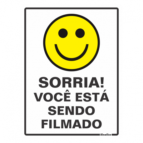 Placa em Poliestireno Sorria Você Esta Sendo Filmado 15x20cm 220AJ SINALIZE